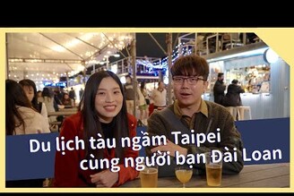 帶越南人玩北捷一日遊 Du lịch Đài Bắc cùng người bạn Đài Loan giỏi tiếng Việt