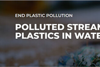 終結塑膠污染 被污染的溪流： 塑膠在水裡的生命周期